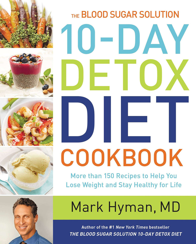 Links to The Blood Sugar Solution 10-Day Detox Diet Cookbook: More than 150 Recipes to Help You Lose Weight and Stay Healthy for Life (The Dr. Hyman Library, 4)