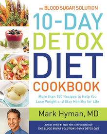 Links to The Blood Sugar Solution 10-Day Detox Diet Cookbook: More than 150 Recipes to Help You Lose Weight and Stay Healthy for Life (The Dr. Hyman Library, 4)