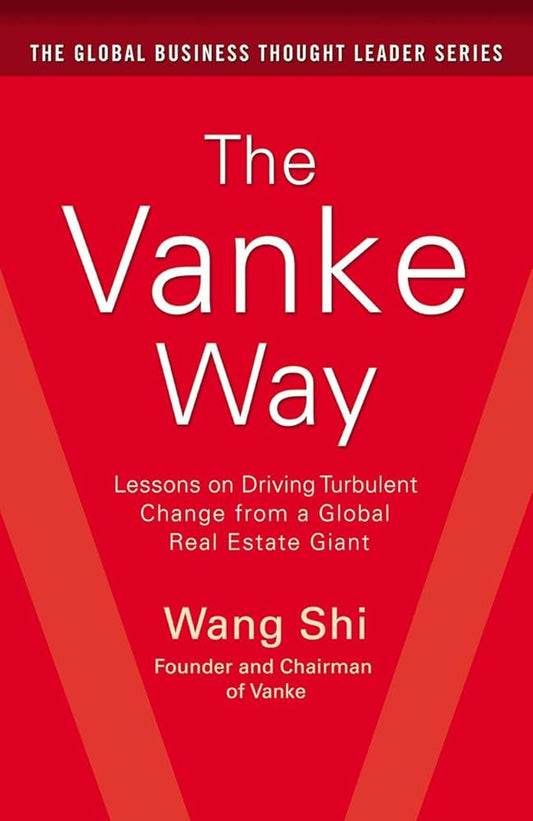 Links to The Vanke Way: Lessons on Driving Turbulent Change from a Global Real Estate Giant