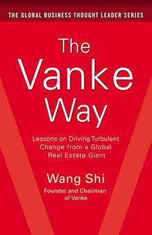 Links to The Vanke Way: Lessons on Driving Turbulent Change from a Global Real Estate Giant