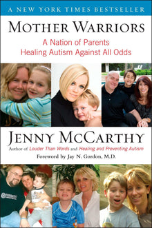 Links to Mother Warriors: A Nation of Parents Healing Autism Against All Odds