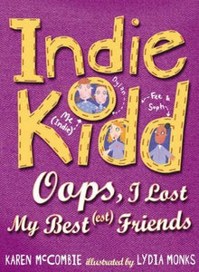 Links to Indie Kidd: Oops, I Lost My Best(est) Friends