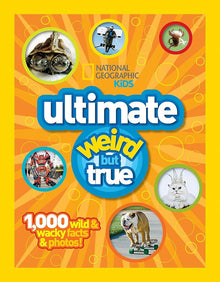 Links to National Geographic Kids: Ultimate Weird but True - 1,000 Wild & Wacky Facts and Photos