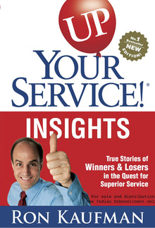 Links to UP! Your Service New Insights: True Stories of Winners and Losers in the Quest for Superior Service