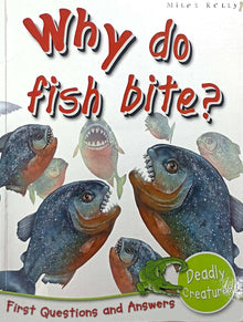 Links to Deadly Creatures: Why Do Fish Bite? (First Questions And Answers)