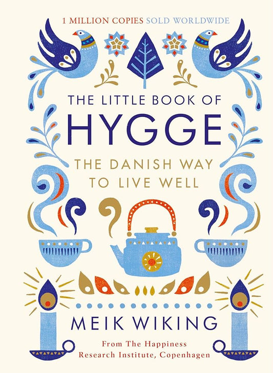 Links to The Little Book of Hygge: The Danish Way to Live Well