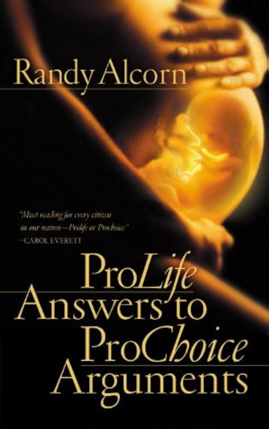 Links to Pro-Life Answers to Pro-Choice Arguments Expanded & Updated