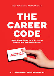 Links to The Career Code: Must-Know Rules for a Strategic, Stylish, and Self-Made Career