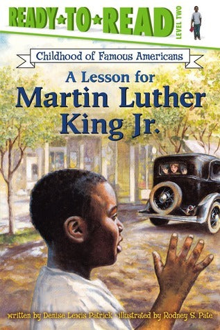 Links to A Lesson for Martin Luther King Jr.: Ready-to-Read Level 2 (Ready-to-Read Childhood of Famous Americans)