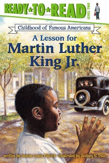 Links to A Lesson for Martin Luther King Jr.: Ready-to-Read Level 2 (Ready-to-Read Childhood of Famous Americans)
