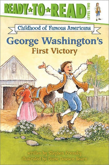 Links to George Washington's First Victory: Ready-to-Read Level 2 (Ready-to-Read Childhood of Famous Americans)