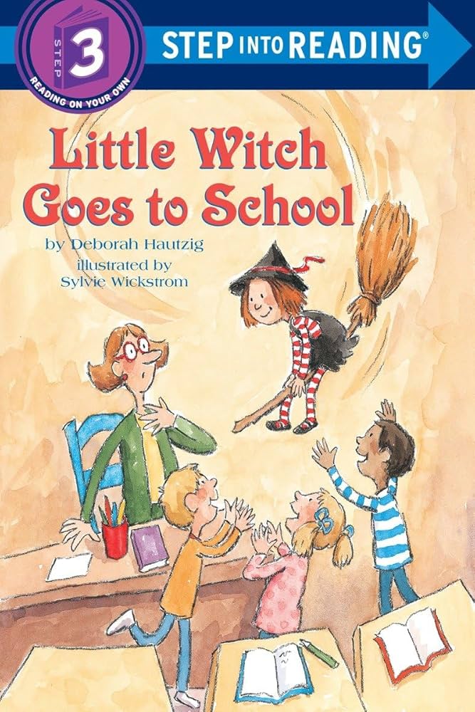 Little Witch Goes to School (Step-Into-Reading, Step 3) | Deborah ...