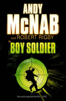 Links to Boy Soldier. Andy McNab and Robert Rigby