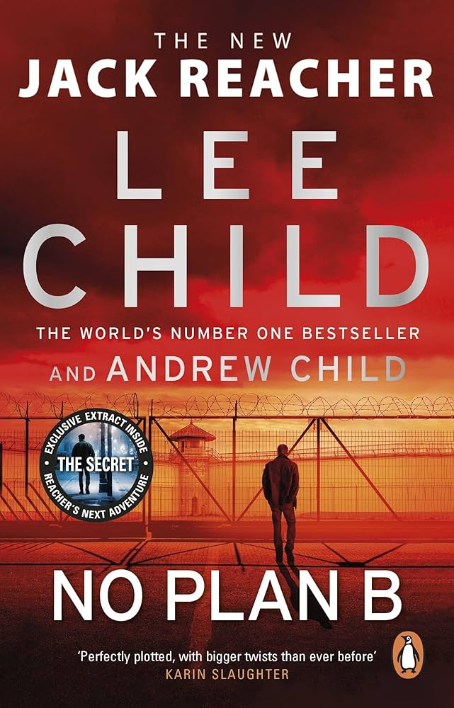 Links to No Plan B: The unputdownable new Jack Reacher thriller from the No.1 bestselling authors