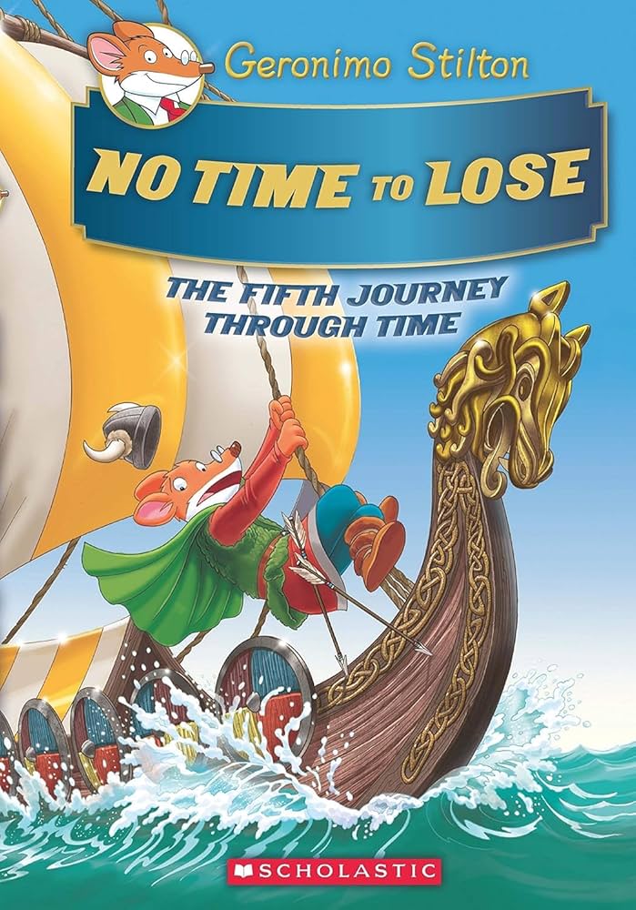 GERONIMO STILTON SE THE JOURNEY THROUGH TIME5 NO TIME TO