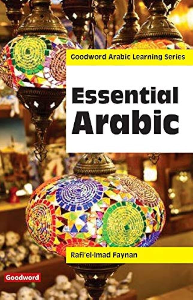 Arabi Rafi Essential Arabic (English and Arabic Edition) | RafiÆel-Imad Faynan ...