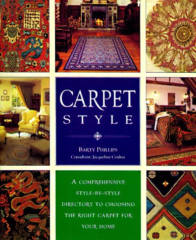 Links to Living with Carpets: A Comprehensive Style-by-style Directory to Choosing the Right Carpet for Your Home