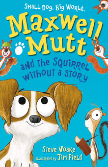 Links to Maxwell Mutt and the Squirrel Without a Story