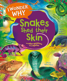 Links to I Wonder Why Snakes Shed Their Skin and Other Questions About Reptiles