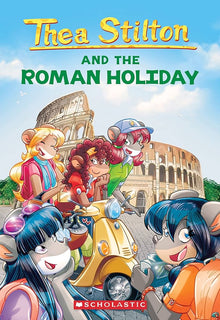 Links to The Roman Holiday (Thea Stilton 34): Volume 34 (Thea Stilton)