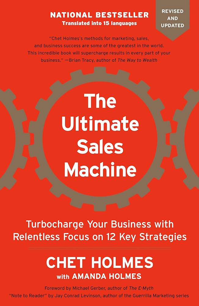 Links to The Ultimate Sales Machine: Turbocharge Your Business with Relentless Focus on 12 Key Strategies