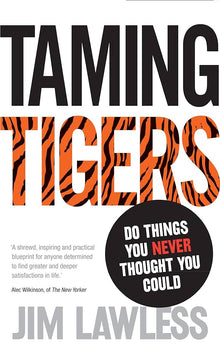 Links to Taming Tigers Do Things You Never Thought You Could