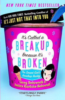 Links to It's Called a Breakup Because It's Broken The Smart Girl's Breakup Buddy
