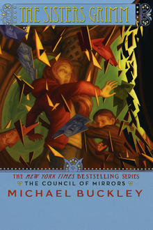 Links to The Sisters Grimm: Book Nine The Council of Mirrors