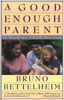 Links to A Good Enough Parent : A Book on Child-Rearing