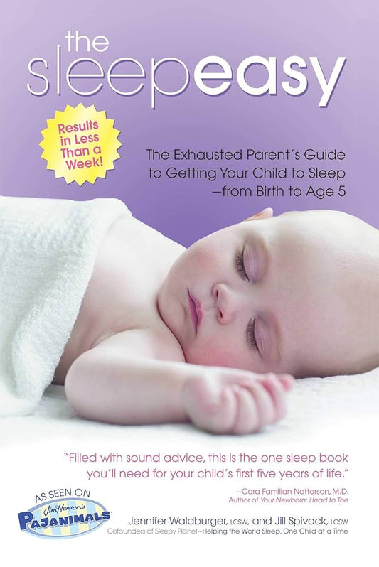 Links to The Sleepeasy Solution The Exhausted Parent's Guide to Getting Your Child to Sleep from Birth to Age 5