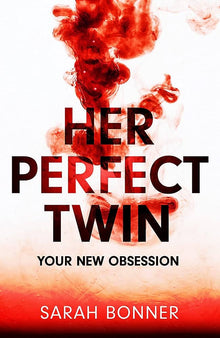 Links to Her Perfect Twin: The must-read can't-look-away thriller of 2022