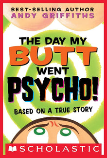 Links to The Day My Butt Went Psycho (Andy Griffiths's Butt)