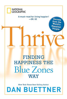 Links to Thrive Finding Happiness the Blue Zones Way