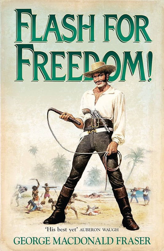 Links to Flash for Freedom! From The Flashman Papers, 1848-49