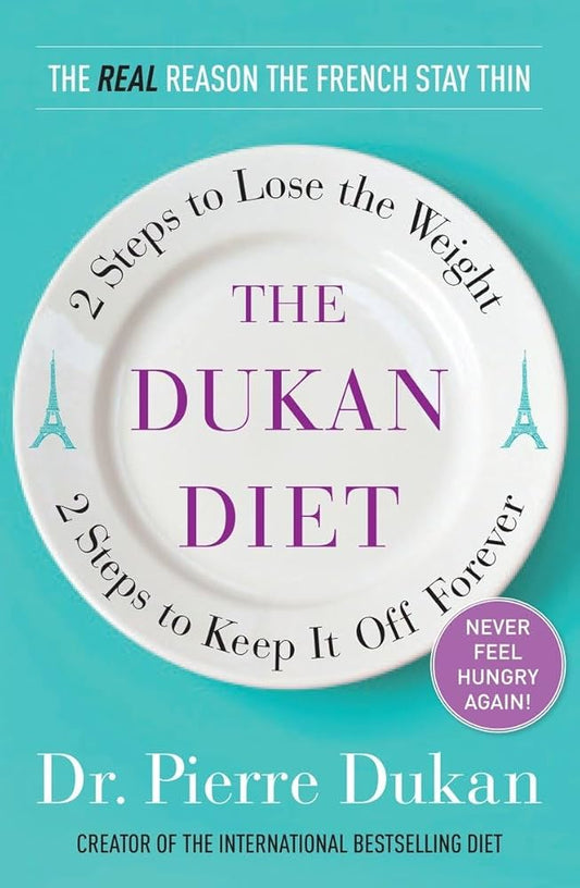 Links to The Dukan Diet 2 Steps to Lose the Weight, 2 Steps to Keep It Off Forever
