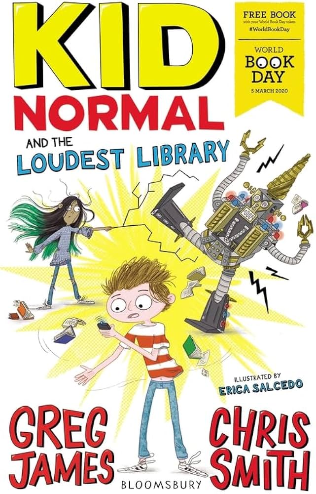 Kid Normal and the Loudest Library Written by Greg James and Chris ...
