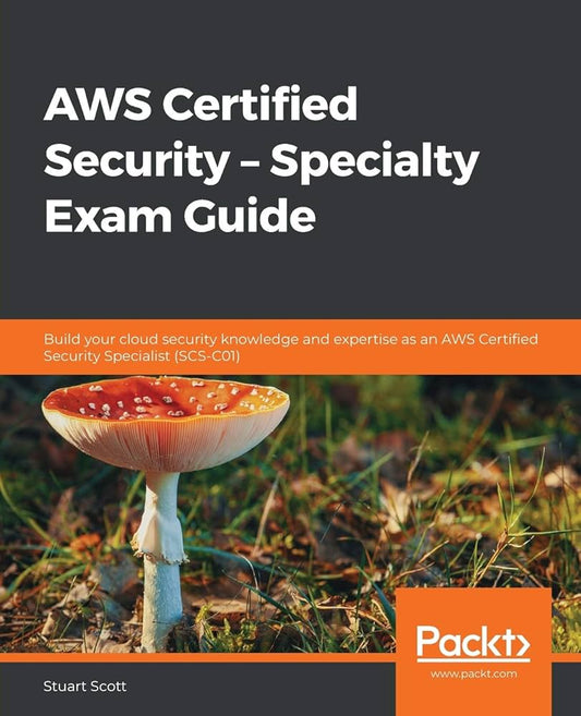 Links to AWS Certified Security - Specialty Exam Guide All You Need to Know to Clear the Aws Security Speciality Exam