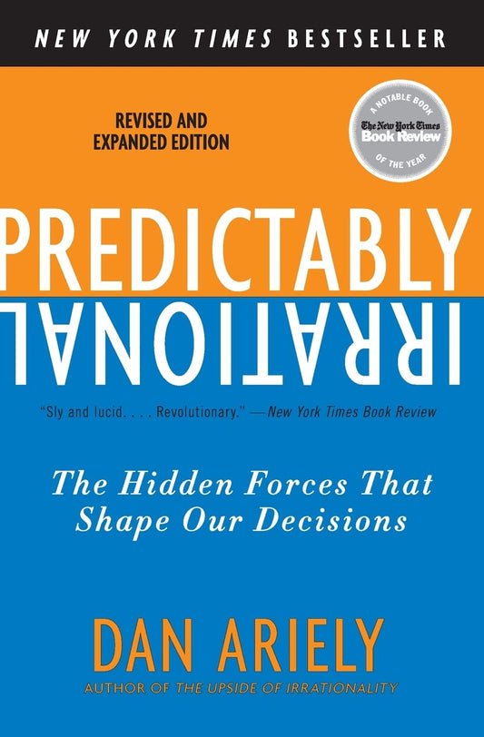 Links to Predictably Irrational, Revised and Expanded Edition The Hidden Forces That Shape Our Decisions
