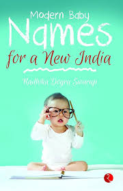 Links to Modern Baby Names by Radhika Dogra Swarup