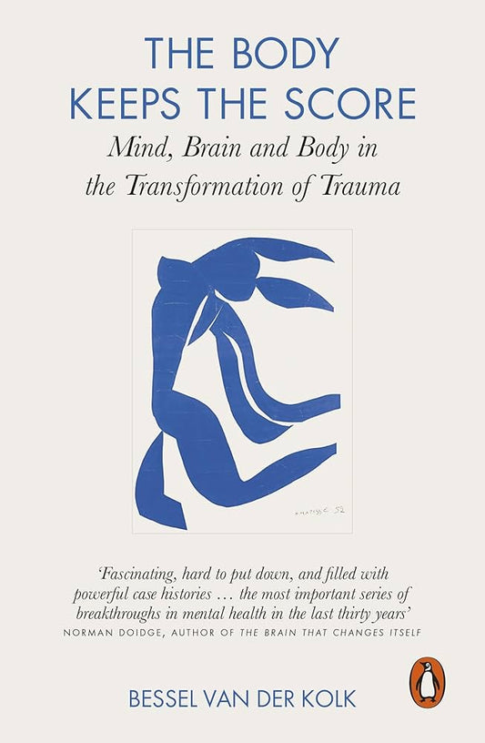 Links to The Body Keeps the Score Mind, Brain and Body in the Transformation of Trauma
