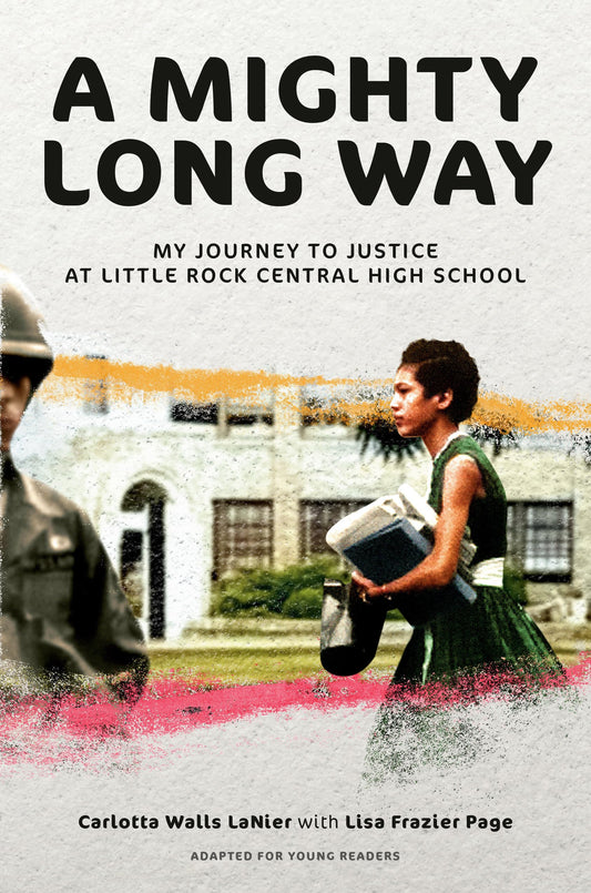 Links to A Mighty Long Way (Adapted for Young Readers) My Journey to Justice at Little Rock Central High School