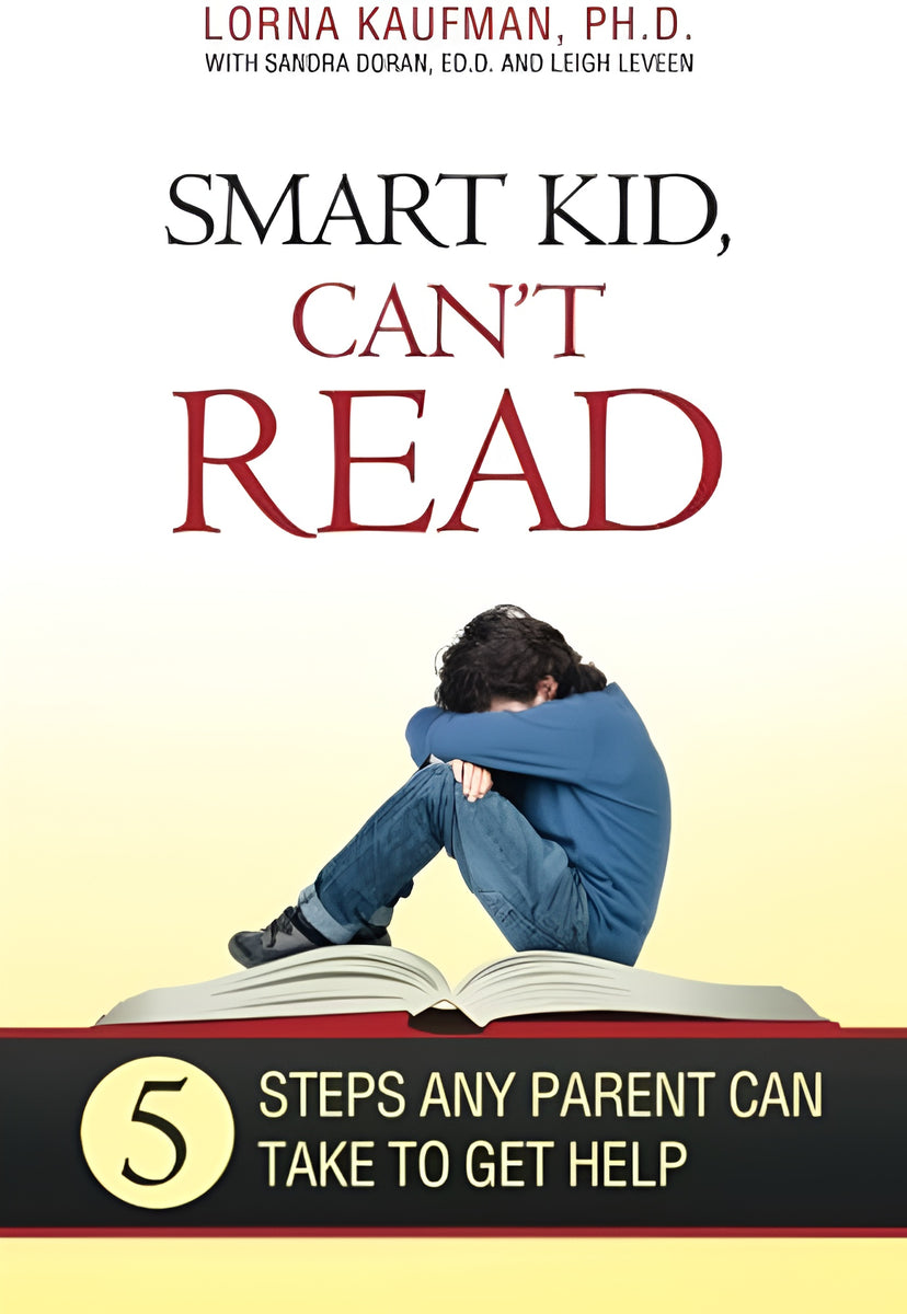 Smart Kid, Can't Read 5 Steps Any Parent Can Take to Get Help | Lorna ...