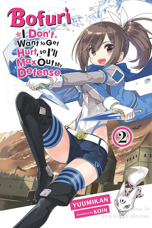 Links to Bofuri: I Don't Want to Get Hurt, So I'll Max Out My Defense. , Vol. 2 (light Novel)