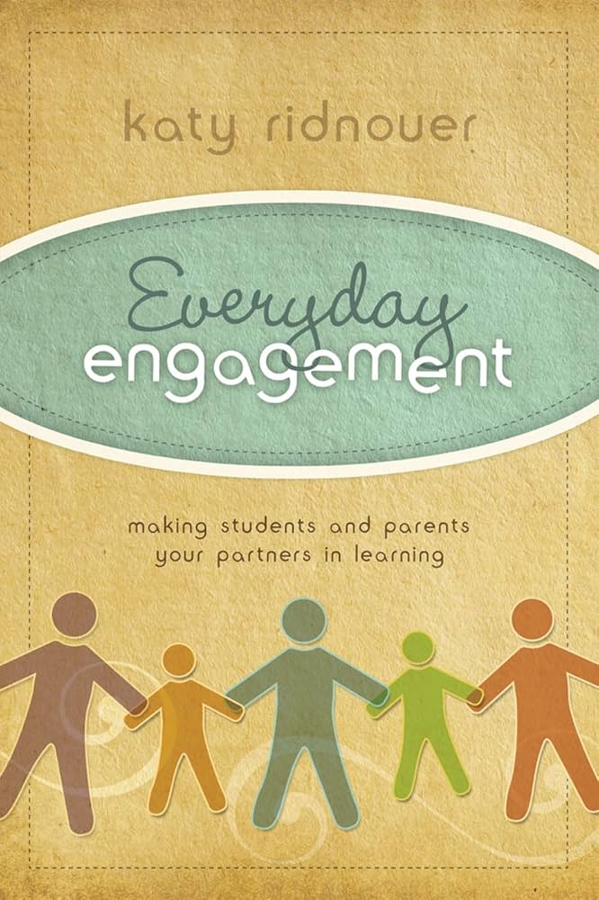 Everyday Engagement Making Students and Parents Your Partners in ...