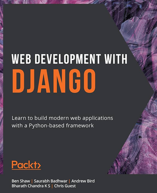 Links to Web Development with Django Learn to Build Modern Web Applications with a Python-Based Framework