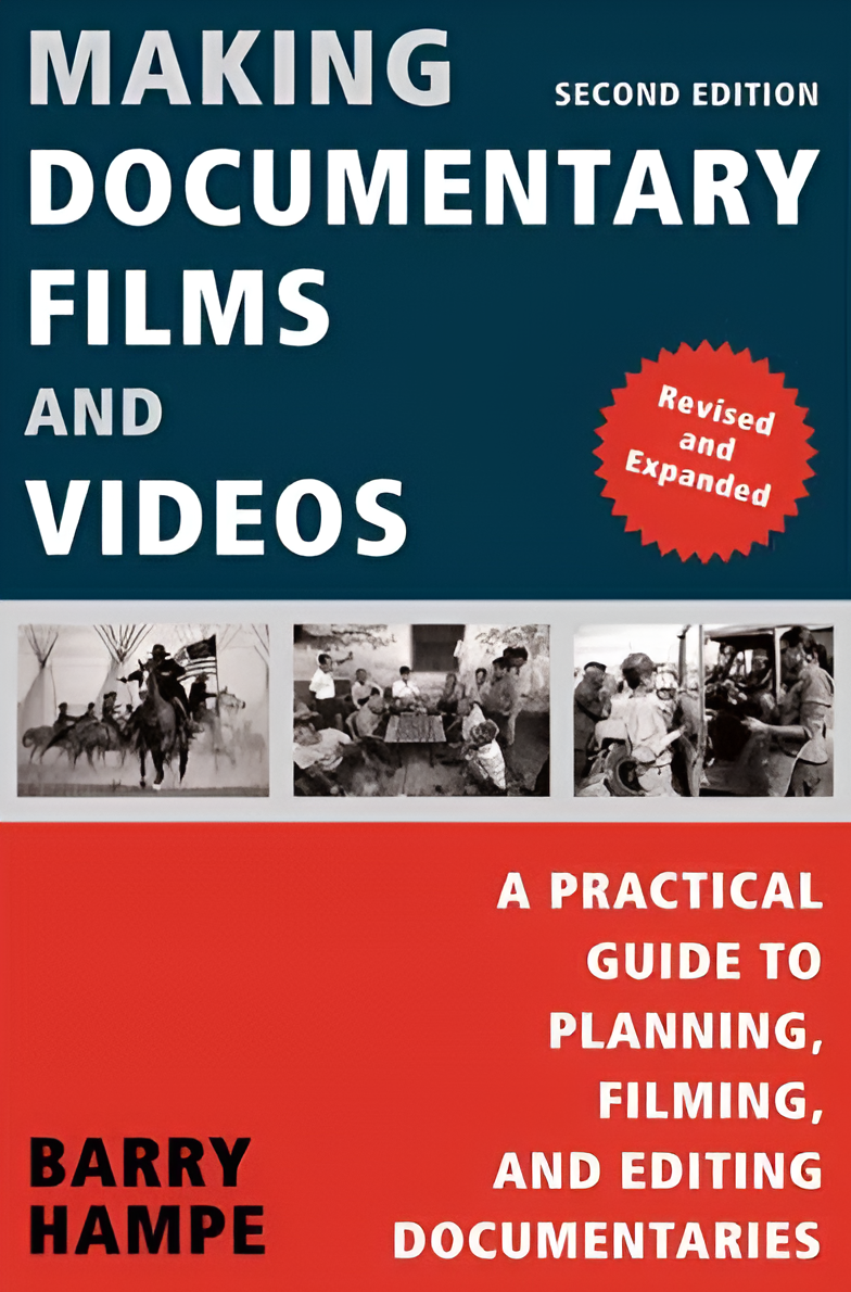 Links to Making Documentary Films and Videos A Practical Guide to Planning, Filming, and Editing Documentaries