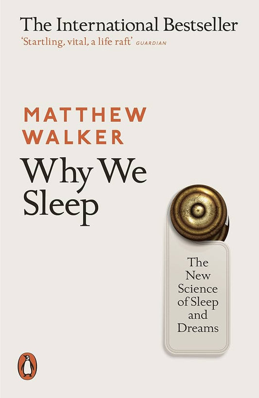 Links to Why We Sleep The New Science of Sleep and Dreams