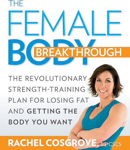 Links to The Female Body Breakthrough The Revolutionary Strength-Training Plan for Losing Fat and Getting the Body YouWant