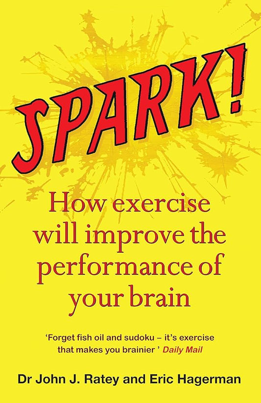 Links to Spark! How exercise will improve the performance of your brain