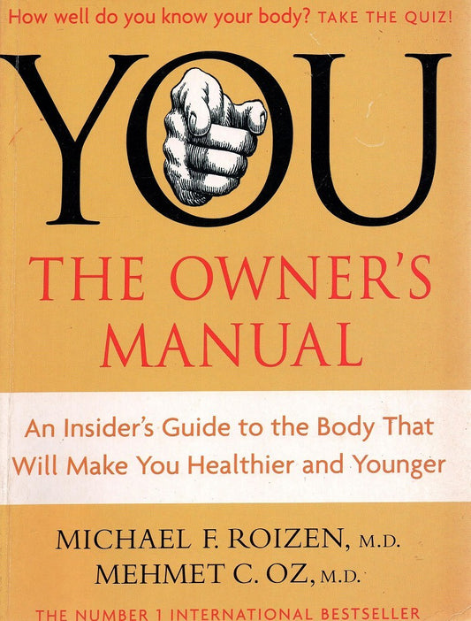 Links to You The Owner's Manual : an Insider's Guide to the Body that Will Make You Healthier and Younger